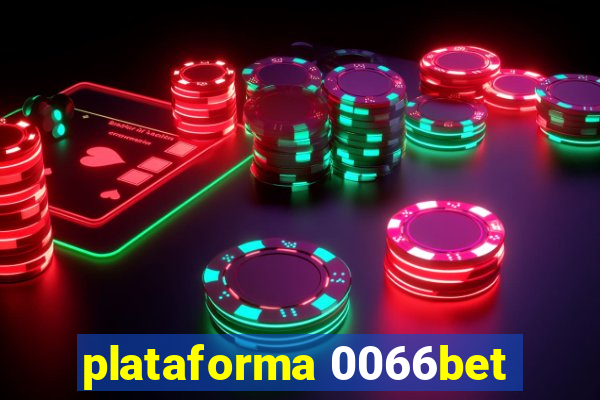 plataforma 0066bet